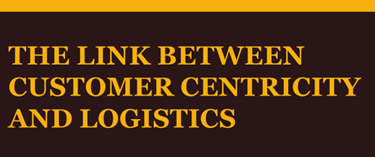 Customer Centricity And Logistics
